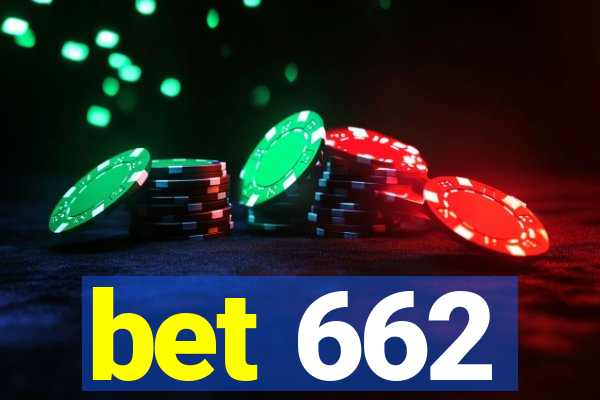 bet 662